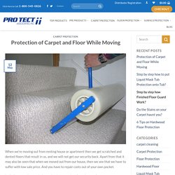 Protection of Carpet and Floor While Moving