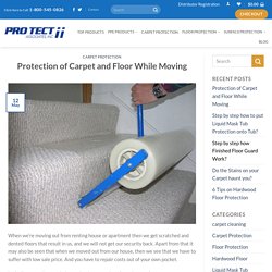 Protection of Carpet and Floor While Moving