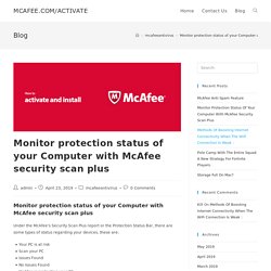 Monitor protection status of your Computer with McAfee security scan plus
