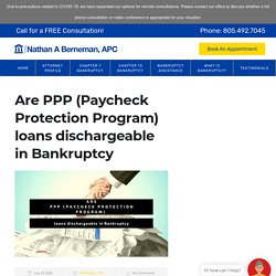 Are PPP (Paycheck Protection Program) loans dischargeable in Bankruptcy