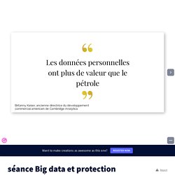 séance Big data et protection des données&#x2F; Janvier 2021 par Profdoc sur Genially