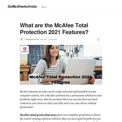 What are the McAfee Total Protection 2021 Features?