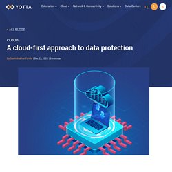 Cloud First Approach To Data Protection - Yotta