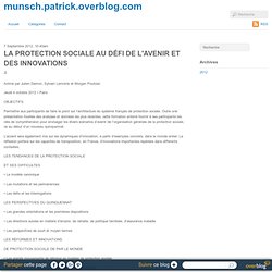 LA PROTECTION SOCIALE AU DÉFI DE L'AVENIR ET DES INNOVATIONS - munsch.patrick.overblog.com