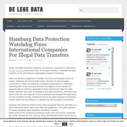 Hamburg Data Protection Watchdog Fines International Companies For Illegal Data Transfers