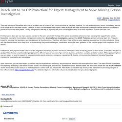Reach Out to ‘ACOP Protection’ for Expert Management to Solve Missing Person Investigation