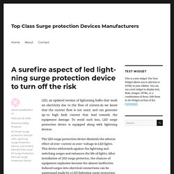 A surefire aspect of led lightning surge protection device to turn off the risk