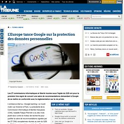 L'Europe tance Google sur la protection des données personnelles