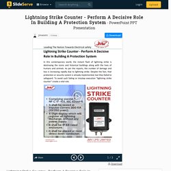 Lightning Strike Counter - Perform A Decisive Role In Building A Protection System PowerPoint Presentation - ID:9797778