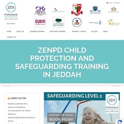ZenPD Child Protection and Safeguarding Training in Jeddah - ZenPD
