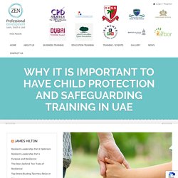 Why it is Important to Have Child Protection and Safeguarding Training in UAE