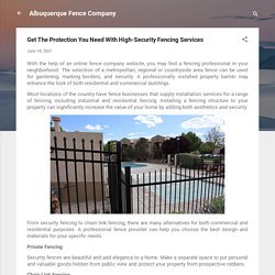 Get The Protection You Need With High-Security Fencing Services