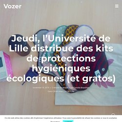 Jeudi, l'Université de Lille distribue des kits de protections hygiéniques écologiques (et gratos)