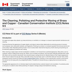 The Cleaning, Polishing and Protective Waxing of Brass and Copper - Canadian Conservation Institute (CCI) Notes 9/3
