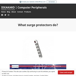 What surge protectors do? – IDEAKARD