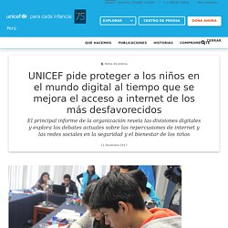 UNICEF pide proteger a los niños en el mundo digital al tiempo que se mejora el acceso a internet de los más desfavorecidos