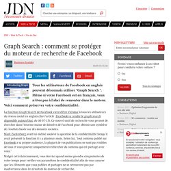 Graph Search : comment se protéger du moteur de recherche de Facebook