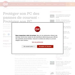 Protéger son PC des pannes de courant - Protéger son PC