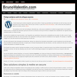 Bruno Valentin » Protéger wordpress contre les attaques massives