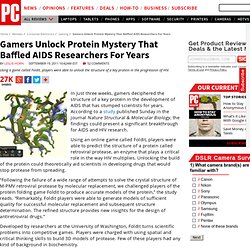 Gamers Unlock Protein Mystery That Baffled AIDS Researchers For Years