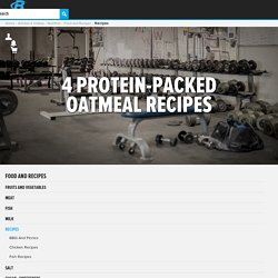 4 Protein-Packed Oatmeal Recipes - Bodybuilding.com
