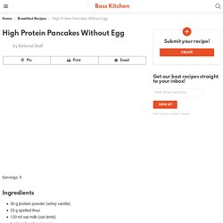 High Protein Pancakes Without Egg - Boss Kitchen