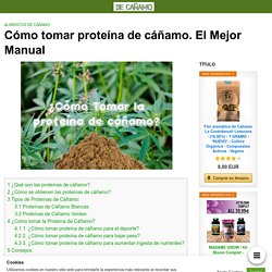 Cómo tomar proteína de cáñamo. El Mejor Manual □