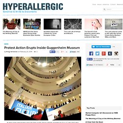 Protest Action Erupts Inside Guggenheim Museum