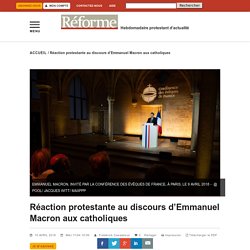 Réaction protestante au discours d'Emmanuel Macron aux catholiques