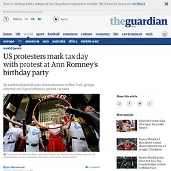 US protesters mark tax day with protest at Ann Romney's birthday party