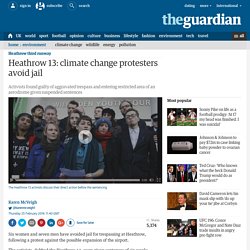 Heathrow 13: climate change protesters avoid jail