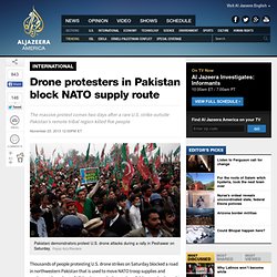Drone protesters in Pakistan block NATO supply route