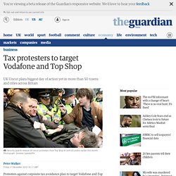 Tax protesters to target Vodafone and Top Shop