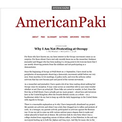 Why I Am Not Protesting at Occupy « AmericanPaki