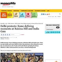 Delhi protests: Some defining moments at Raisina Hill and India Gate