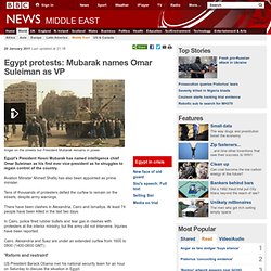 Egypt protests: Mubarak names Omar Suleiman as VP