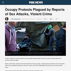 Occupy Protests Plagued By Reports Of Sex Attacks, Violent Crime