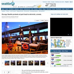 Occupy Seattle protests at port lead to skirmish, arrests