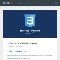 20 Protips For Writing Modern CSS