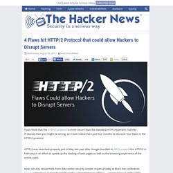 4 Flaws hit HTTP/2 Protocol that could allow Hackers to Disrupt Servers