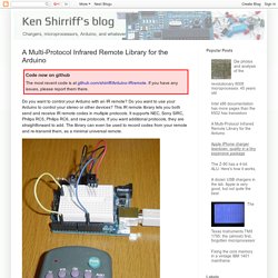 A Multi-Protocol Infrared Remote Library for the Arduino