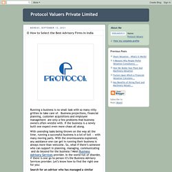 Protocol Valuers Private Limited: How to Select the Best Advisory Firms in India