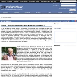 Tribune : Un protocole sanitaire au prix des apprentissages ?