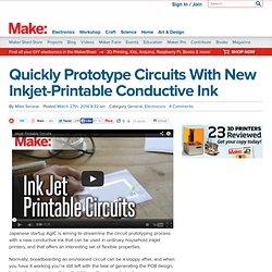 Quickly Prototype Circuits With New Inkjet-Printable Conductive Ink