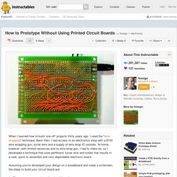 How to Prototype Without Using Printed Circuit Boards: 8 Steps