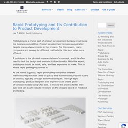 Rapid Prototyping and Its Contribution to Product Development