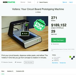 Voltera: Your Circuit Board Prototyping Machine by Voltera