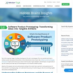 Software Product Prototyping: Transforming Ideas into Tangible Artifacts - Hidden Brains Blog
