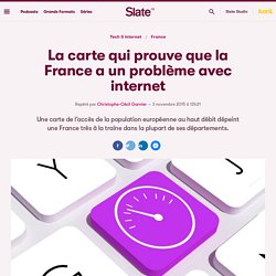 La carte qui prouve que la France a un problème avec internet