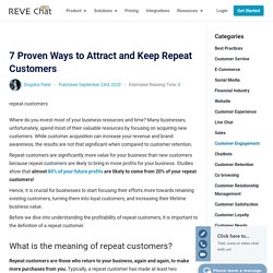 7 Proven Ways to Attract and Keep Repeat Customers